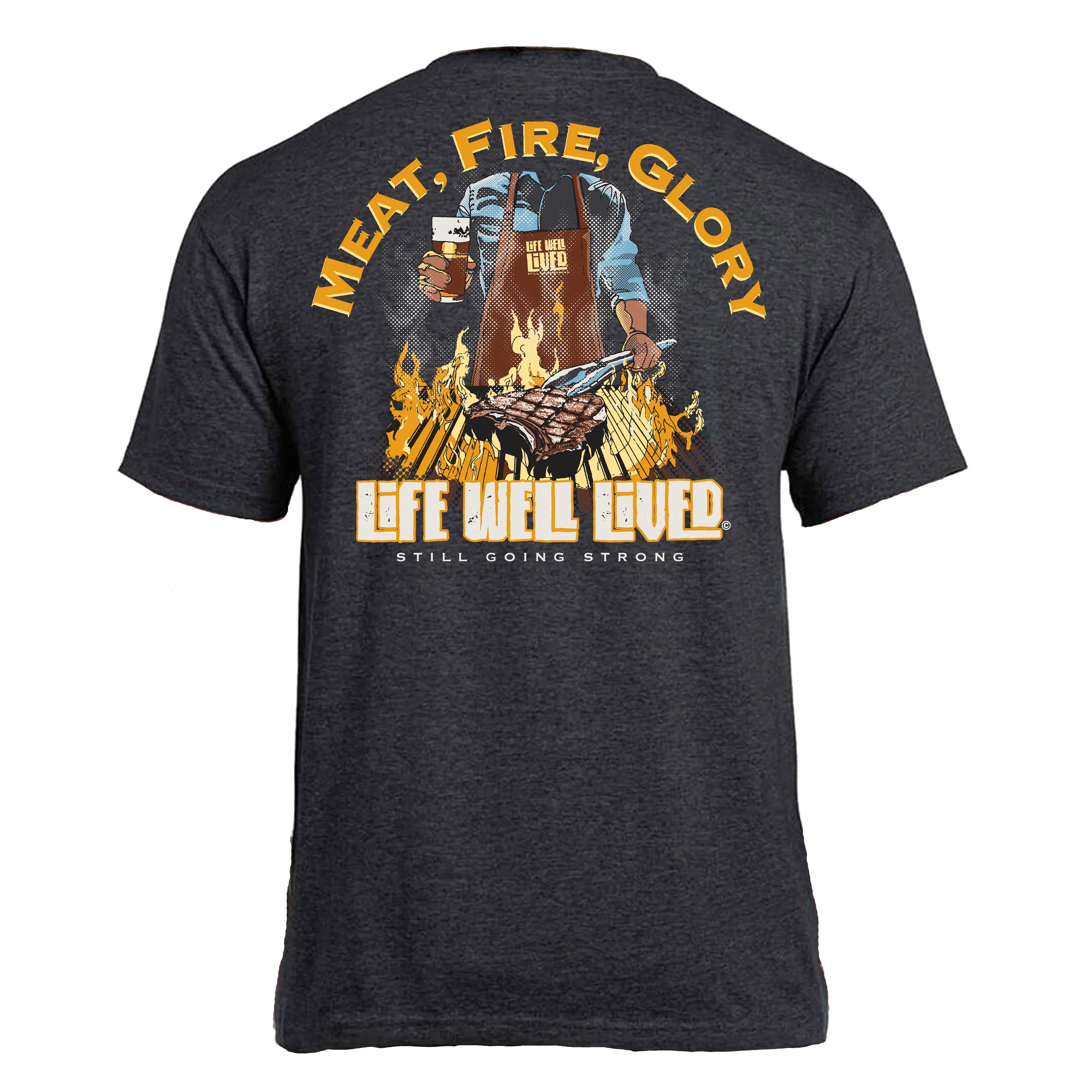 LIFE WELL LIVED Men's Soft Cotton T-Shirt - Meat Fire Glory